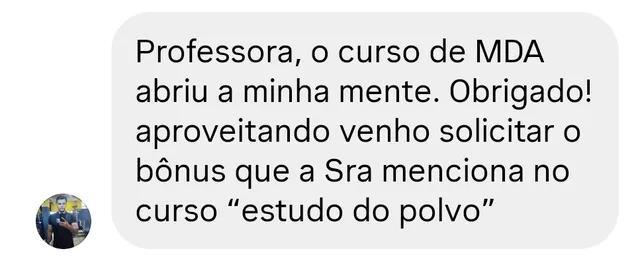 Depoimento: Professora, o curso de MDA abriu a minha mente.